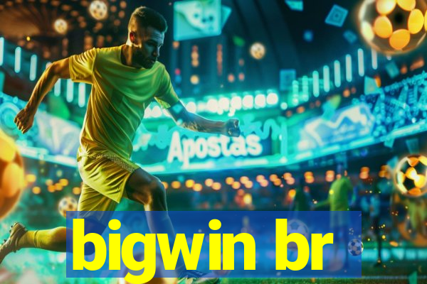 bigwin br